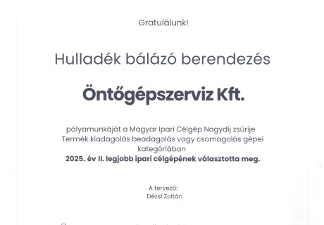 Dobogós Helyezés az V. Magyar Ipari Célgép Nagydíjon – Az Öntőgépszerviz Kft. Hulladék Bálázó Berendezése a Díjazottak Között!